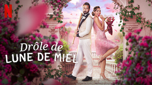 Watch Drôle de lune de miel | Netflix Official Site