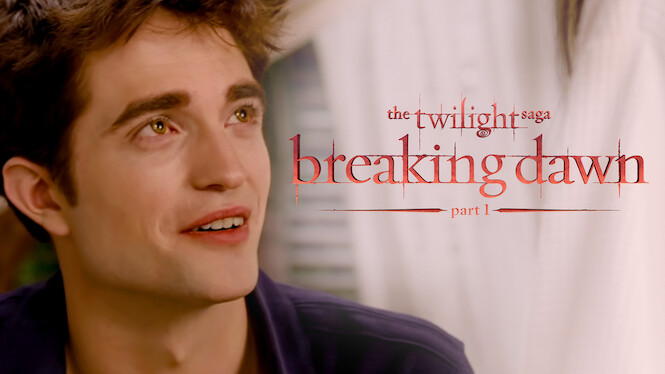 Twilight breaking dawn netflix hot sale